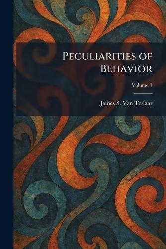 Peculiarities of Behavior