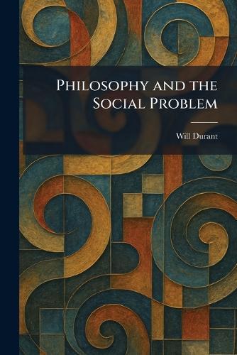 Philosophy and the Social Problem