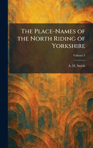 The Place-Names of the North Riding of Yorkshire