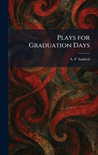 Plays for Graduation Days
