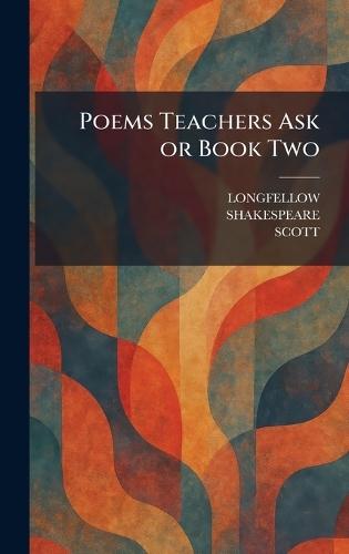 Poems Teachers Ask or Book Two