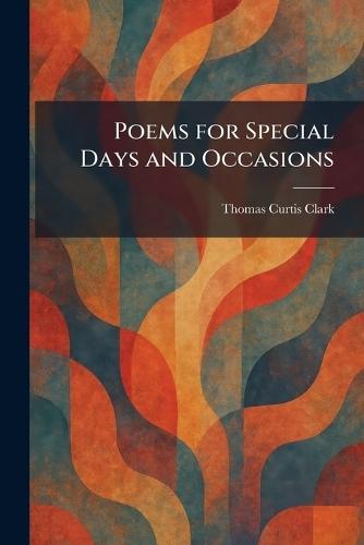 Poems for Special Days and Occasions