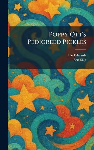 Poppy Ott's Pedigreed Pickles