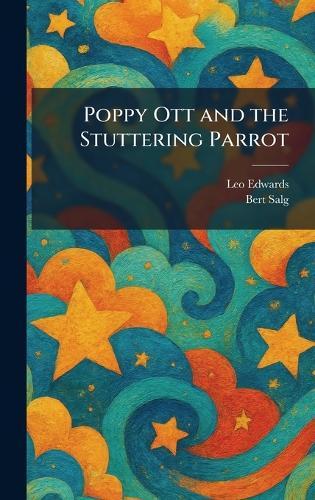 Poppy Ott and the Stuttering Parrot