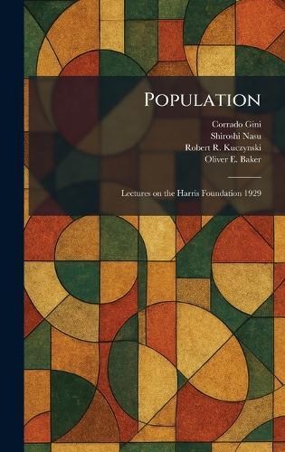 Population: Lectures on the Harris Foundation 1929