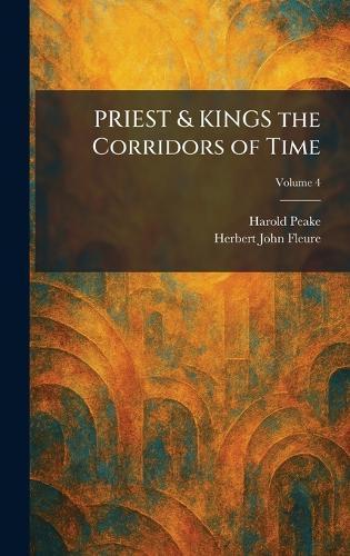 PRIEST & KINGS the Corridors of Time