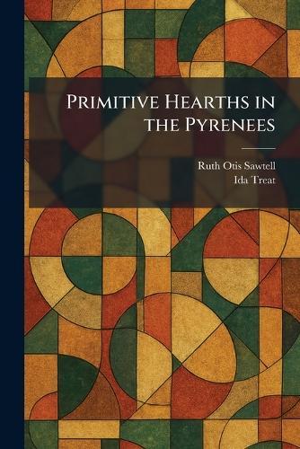 Primitive Hearths in the Pyrenees
