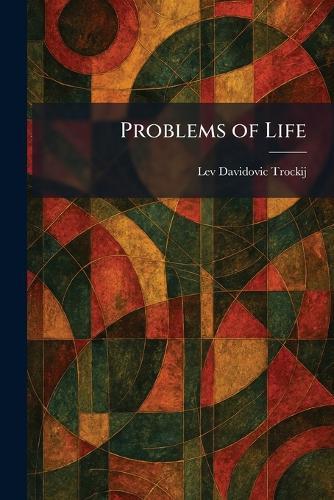 Problems of Life