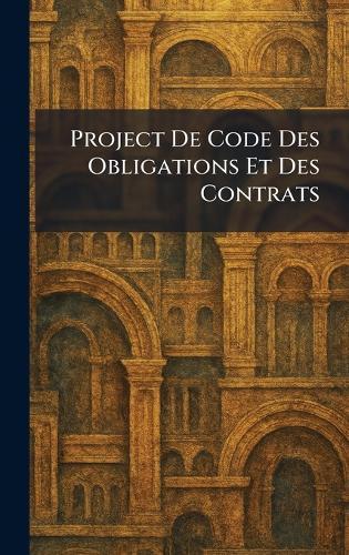 Project De Code Des Obligations Et Des Contrats