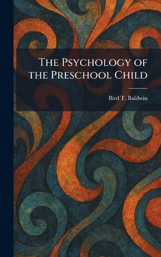 The Psychology of the Preschool Child