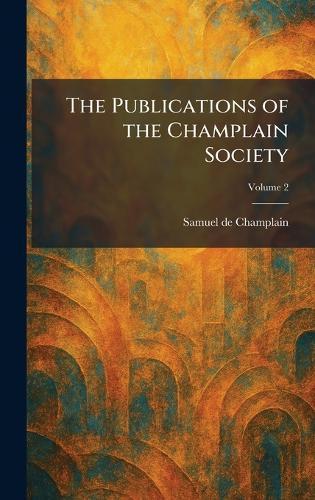 The Publications of the Champlain Society