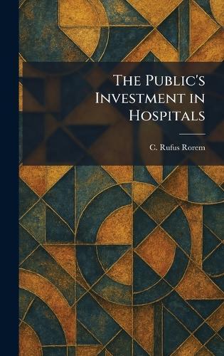 The Public's Investment in Hospitals