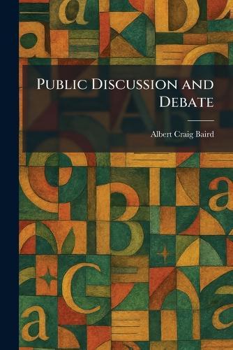 Public Discussion and Debate