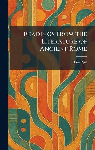 Readings From the Literature of Ancient Rome
