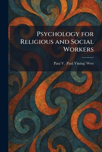 Psychology for Religious and Social Workers