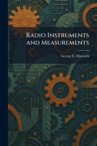 Radio Instruments and Measurements