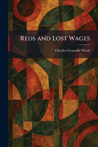 Reds and Lost Wages