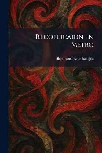 Recoplicaion en Metro