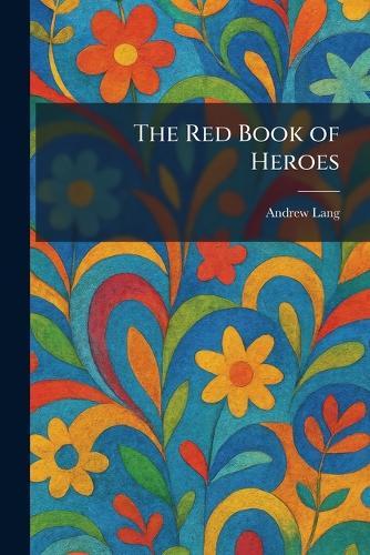 The Red Book of Heroes