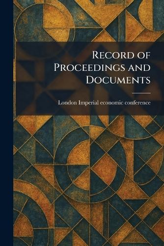 Record of Proceedings and Documents