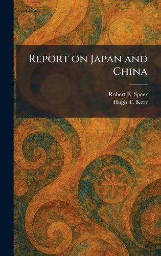 Report on Japan and China