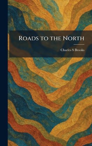 Roads to the North