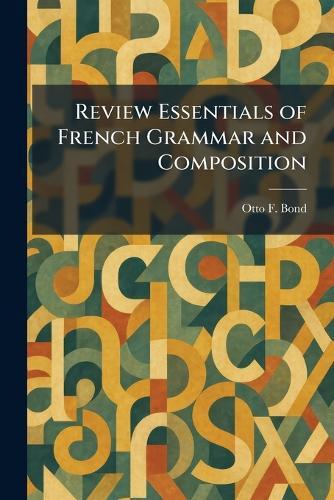 Review Essentials of French Grammar and Composition