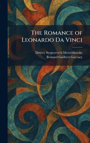 The Romance of Leonardo Da Vinci