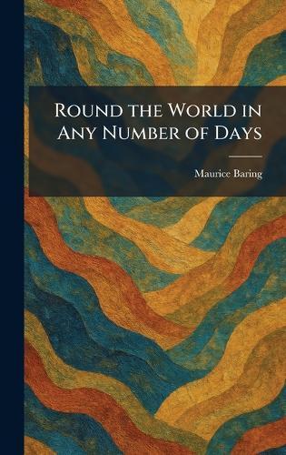 Round the World in Any Number of Days