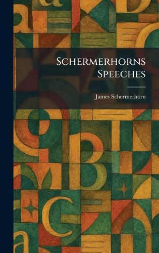 Schermerhorns Speeches