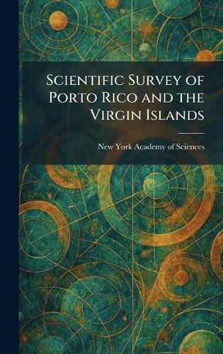 Scientific Survey of Porto Rico and the Virgin Islands