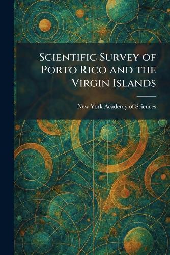 Scientific Survey of Porto Rico and the Virgin Islands