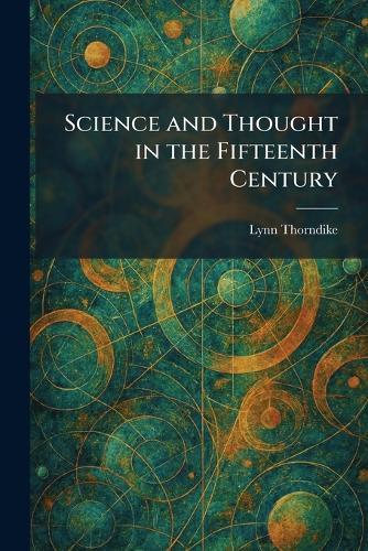 Science and Thought in the Fifteenth Century