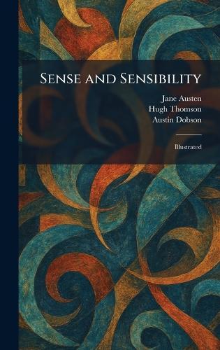 Sense and Sensibility: Illustrated