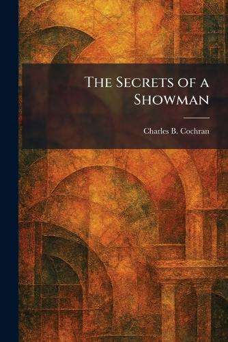The Secrets of a Showman