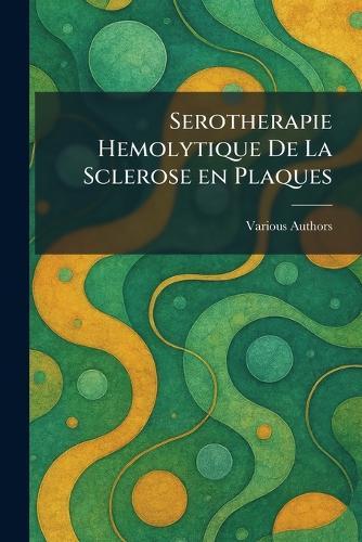 Serotherapie Hemolytique de la Sclerose en plaques