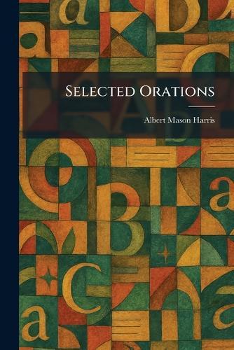 Selected Orations