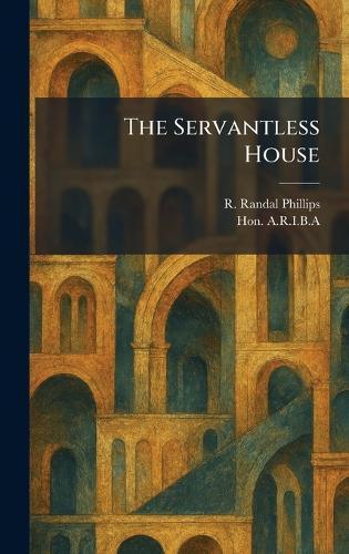 The Servantless House