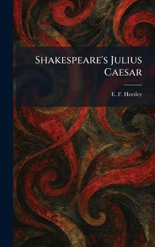 Shakespeare's Julius Caesar