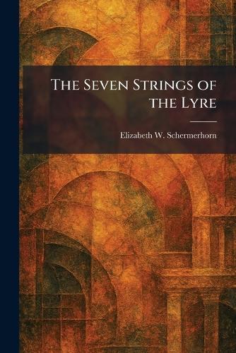 The Seven Strings of the Lyre