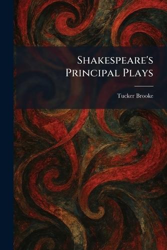 Shakespeare's Principal Plays