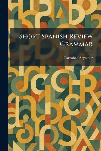 Short Spanish Review Grammar