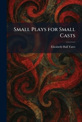 Small Plays for Small Casts