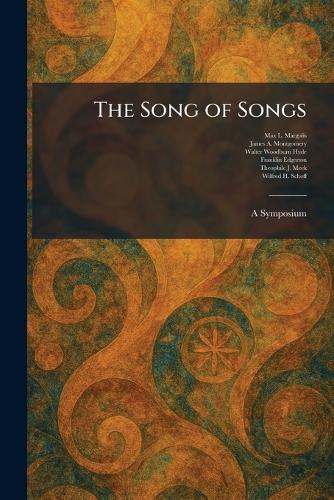 The Song of Songs: A Symposium
