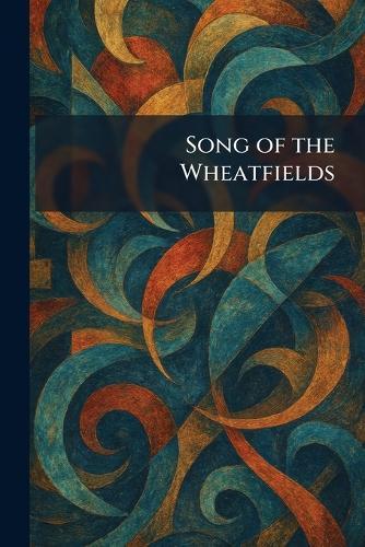 Song of the Wheatfields