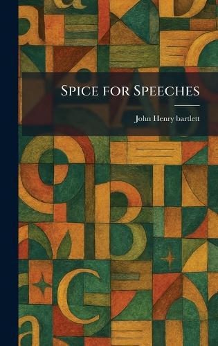 Spice for Speeches