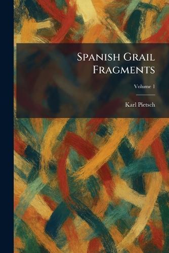 Spanish Grail Fragments
