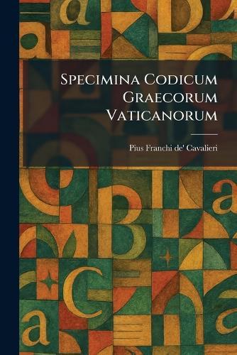 Specimina Codicum Graecorum Vaticanorum