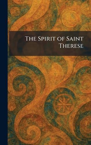 The Spirit of Saint Therese