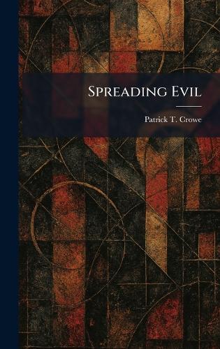 Spreading Evil